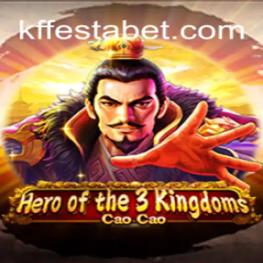 FAQ: Hero of the 3 Kingdoms Cao Cao and KFFESTA